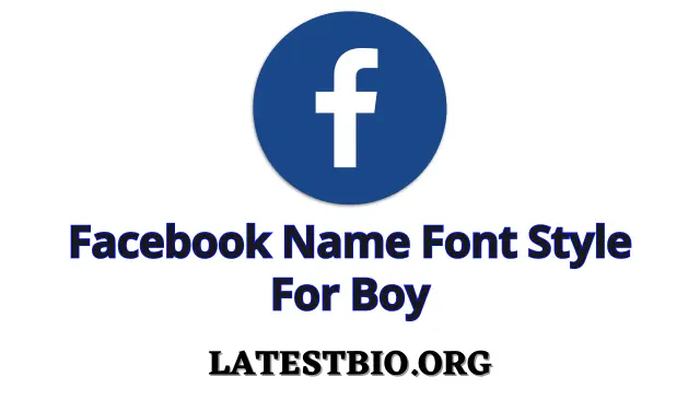 Facebook Name Font Style For Boy | Facebook Name Font Style Generator