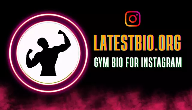 177+ Gym Bio For Instagram | Best Instagram Bio For Gym Lovers