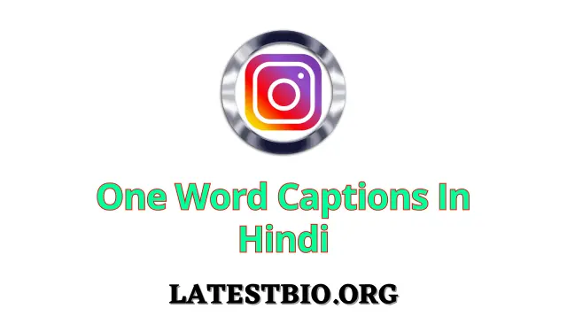 300+ One Word Captions In Hindi | One Word Captions For Instagram In Hindi